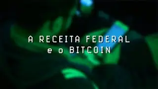 O Bitcoin e a Receita Federal