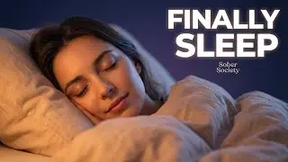 Early Sobriety Sleep Meditation | Relax, Release Withdrawal Stress & Fall Asleep