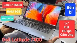 Dell Latitude 7400 | Core i7 8665, 8GB, SSD 256GB, 14” Full HD ips Cảm ứng