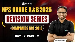 NPS Grade A and B 2025 Free Classes & MCQs| Companies Act Practice MCQs for NPS Grade A & B | EduTap