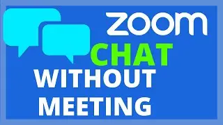 Zoom Instant Messaging - Meeting-Free Chat