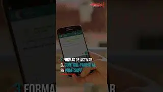 formas de activar el control parental en WhatsApp&nbsp; #whatsapp #controlparental