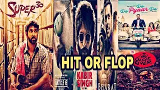 HIT OR FLOP 2019 | BOXOFFICE COLLECTION OF SUPER 30, ARTICLE 15, KABIR SINGH, BHARAT, DE DE PYAAR DE