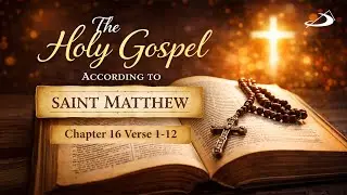 The Holy Gospel According to St. Matthew | 16:1-12 | Animated Audio-Visual Bible