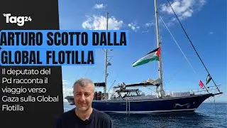 Global Flotilla, il viaggio verso Gaza tra droni e ostacoli raccontato da Arturo Scotto del PD