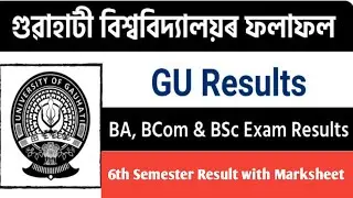 How to Check Gauhati University Result 2022 &ndash; 6th Semester Result Download with Marksheet