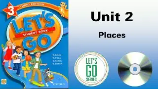 Let's Go 3 Third edition Unit 2 Places