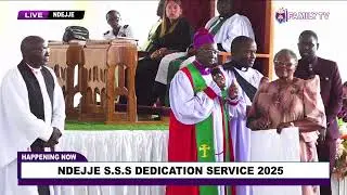 NDEJJE SSS DEDICATION SERVICE 2025
