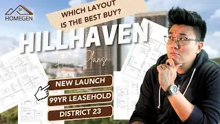 HillHaven Layout Tour: New launch, 99yr leasehold development in D23 | 2 to 4-BR unit types