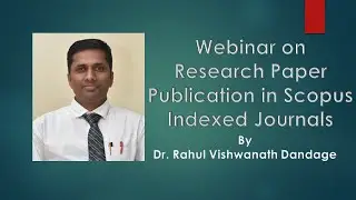 International Webinar on Research Paper Publication on Scopus Indexed Journals 17 Oct 2020.