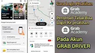 Tutorial Cara Login Pelatihan Grab Academy Pada Akun GRAB DRIVER