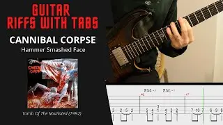 Cannibal Corpse - Hammer Smashed Face - Guitar riffs with tabs / cover / lesson