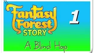 A Blind Hop - Fantasy Forest Story - Part 1