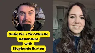 Stephanie Burton | The Music Career Show #cutiepie #tinwhistle #tinwhistletabs