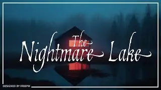 H.P. Lovecraft | THE NIGHTMARE LAKE [Poetry]