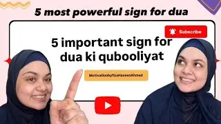 5 Most powerful sign for Dua | jaanein 5 sign jo batate hain aapki dua qubool hui ya ho rahi hai |