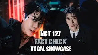 NCT 127 - 'Fact Check' Vocal Showcase