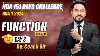 DAY 8 | NDA 151 DAYS CHALLENGE | NDA-1-2024 | FUNCTION | CLASS 8 | COACH SIR