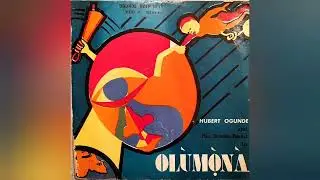 Hubert Ogunde & His Studio Band in Olùmònà - Olùmònà - HOLP1008 - Yoruba Ogunde Beat 1975