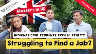 UK Job Search: International Student Challenges & Mindset Shift in West London 🇬🇧