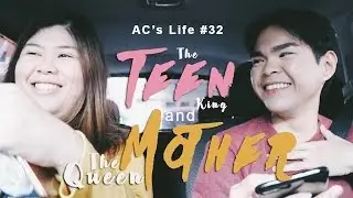 AC's Life: The Teen King and The Queen Mother!
