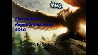 Dauntless Rogue Shrike Solo Hunt BETA CODE GIVE AWAY(READ DESCRIPTION!)