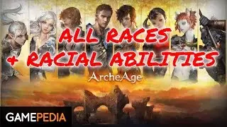 ArcheAge - Races and Racial Abilities