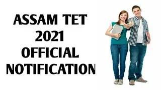 Assam tet official announcement|assam tet 2021 official notification|Assam tet|assamtet2021|Tet#tet