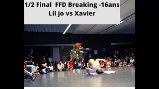 FFD Breaking Nouvelle - Aquitaine l 1/2 Final -16ans l Lil Jo VS Xavier
