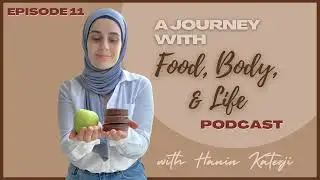 (Ep11) The Hunger-Fullness Scale (A Tool to Know When, What, & How Much to Eat)