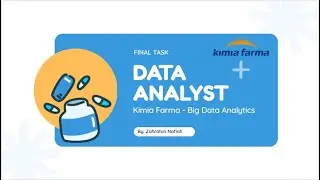 Presentasi Final Task Data Analyst Rakamin- Zahratun Nafi'ah