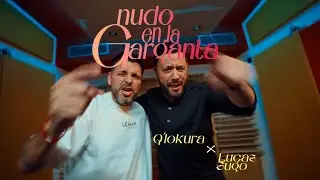 Q' Lokura x Lucas Sugo - Nudo en la Garganta.