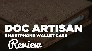 Smartphone wallet - Doc Artisan Case Review