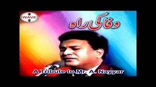 A  Nayyar   Mujh Ko Wafa Ki Rah   Wafa Ki Raah   Masihi Geet   Masihi Geet Ghar KnBxfqR