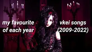 my fav visual kei songs of each year (2009-2022)