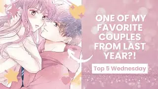 2025 #Shoujo Couples: Who Were My Top 5 Faves?