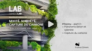 CementLAB 2025 - part 2 : Panorama Béton et sobriété ; Keynote Capture du carbone