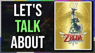 Let's Talk About The Legend of Zelda: Skyward Sword