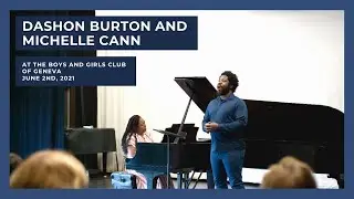 [GENEVA MUSIC FESTIVAL 2021] Dashon Burton and Michelle Cann at the Boys and Girls Club of Geneva