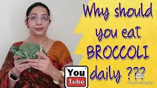 Top 6 benefits of eating broccoli daily||  Do You Know  || GHK RiteDiet by Dr. Tejji Sarna