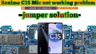 Realme C35 Mic not working problem jumper solution|C35 Mic jumper ways solution