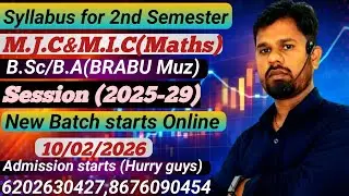 Syllabus 2nd Sem||B.Sc,B.A Maths||M.J.C&M.I.C||Graduation,UG||B.R.A Bihar university Muz,Mathswaala 