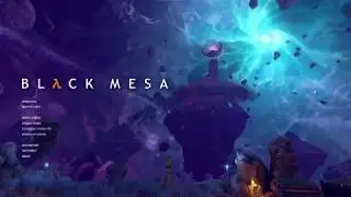 Black Mesa - public-beta only XEN - Прохождение Часть 1
