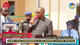 The Commissioning of Uvwie local Government Ultra Modern Cottage Hospital Iteregbi 