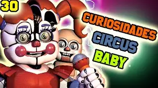 30 Curiosidades de Circus Baby |Fnaf