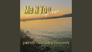 Me N You 2gether