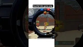 scarfall2.0 tdm game play 🔥🔥#scarfall