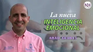 ✨ LA NUEVA INTELIGENCIA EMOCIONAL, con Abad Arabat - en Nueva Humanidad TV ✨