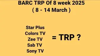 TRP Of Week 8 2025 ( 8 - 14 March)