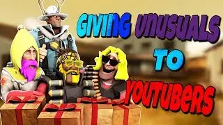 TF2 - Donating UNUSUALS to TF2bers! (+Giveaway)